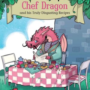 Chef-Dragon-and-his-Truly-Disgusting-Recipes-1.jpg