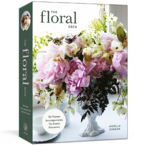 Floral Deck: 50 Flower Arrangements for Every Occasion