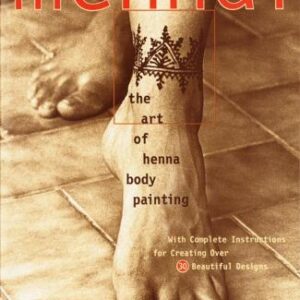 Mehndi: The Art of Henna Body Painting
