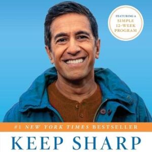 Keep Sharp: Build a Better Brain at Any Age